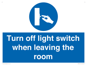 Turn off light switch when leaving the room
